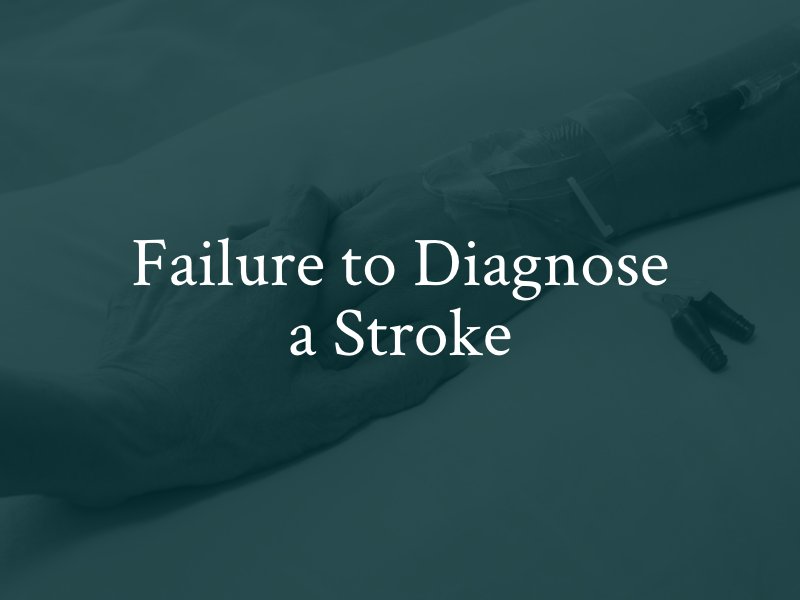 Failure to Diagnose a Stroke